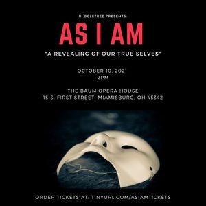 Tickets for upcoming play, “As I Am”